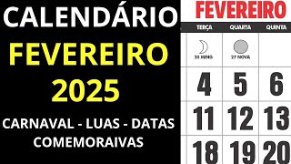 CALENDÁRIO FEVEREIRO 2025 CARNAVAL FERIADOS E LUAS [upl. by Paulsen]