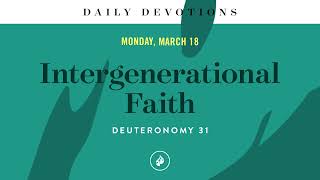 Intergenerational Faith – Daily Devotional [upl. by Edahc]