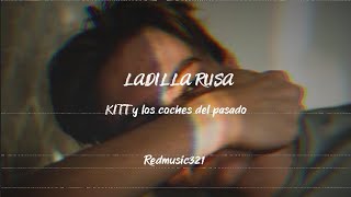 Ladilla Rusa  Kit y los coches del pasado LETRA [upl. by Adiene620]