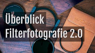 Filterfotografie 20 – Überblick über das Fotografieren mit Filtern [upl. by Rich]