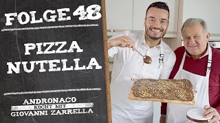 Pizza Nutella – Andronaco kocht mit Giovanni Zarrella [upl. by Htebasil]