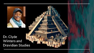 DrClyde Winters and Dravidian Studies [upl. by Knick55]