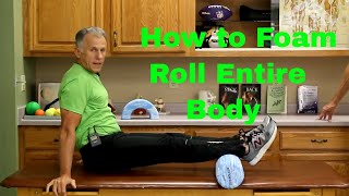 How to Foam Roll Massage Entire Body with Good Form amp Technique [upl. by Heng]