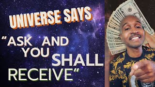 HOW TO ASK THE UNIVERSE FOR MONEY AND RECEIVE IT [upl. by Luemas147]