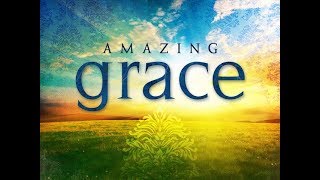 Amazing grace  latest  best version  with lyrics original [upl. by Trixie]