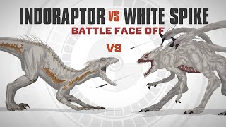 Indoraptor vs White Spike  BATTLE FACE OFF  InDepth Analysis [upl. by Etana]