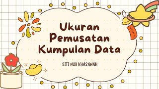 MATERI UKURAN PEMUSATAN KUMPULAN DATA  DATA TUNGGAL [upl. by Llebpmac]