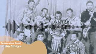 FITINA MBAYA  Tabora Jazz Band [upl. by Ahsinert]