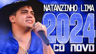 NATANZINHO LIMA OUTUBRO 2024  CD NOVO 2024  REPERTÓRIO NOVO  MÚSICAS NOVAS [upl. by Neliac146]