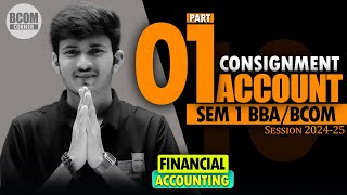 Consignment Accounts  Accounting Of Consignment  BCom 1st Year  BBA  Part1  MCom [upl. by Merete]