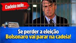 Quando Bolsonaro Perder a Eleição Ele Vai Parar na Cadeia [upl. by Featherstone]