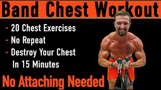 Resistance Band Chest Workout No Attaching No Repeat 20 Band Chest Exercises [upl. by Pebrook]