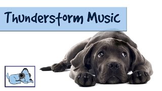 Thunderstorm Music Calm your Dog During Thunder and Lightning  Stop Dog Shaking Crying Barking [upl. by Kendricks54]