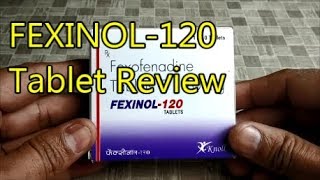 FEXINOL 120 Tablet Review किसी भी तरहा के इन्फेक्शन से राहत पाए [upl. by Sibbie]