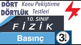 10 Sınıf  Fizik  Dört Dörtlük Konu Pekiştirme Testleri  Basınç  3 Test  MEB 4x4 luk [upl. by Obmar]