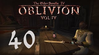 Lets Play Oblivion  Volume 4  Episode 40  Gone Stepping [upl. by Nahor]