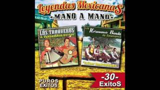 Los Hermanos Banda  Los Troqueros  Leyendas Mexicanas quot30 Exitosquot Disco Completo [upl. by Paine]