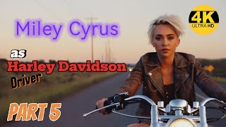 KI  AI generated Miley Cyrus as Harley Davidson Driver Part 5 [upl. by Eelloh]