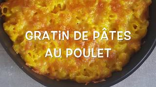 GRATIN DE PÂTE AU POULET [upl. by Ever]