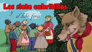 Los Siete Cabritillos y El Lobo Feroz video cuento infantil en español [upl. by Luz]