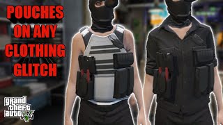 HOW TO PUT POUCHES ON ANY CLOTHING GLITCH  GTA 5 ONLINE [upl. by Anilave356]