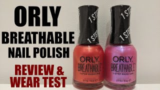 ORLY BREATHABLE NAIL POLISH REVIEW amp WEAR TESTHALAL FRIENDLY [upl. by Nedac]