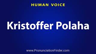 How To Pronounce Kristoffer Polaha [upl. by Free]