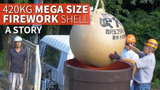 420kg Giant Firework Shell Story  The YONSHAKUDAMA ★ ONLY in JAPAN [upl. by Post]