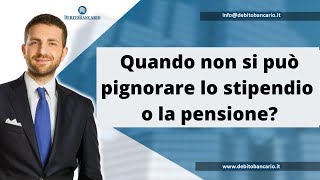 Quando non si può pignorare lo stipendio o la pensione [upl. by Nahtanaj]