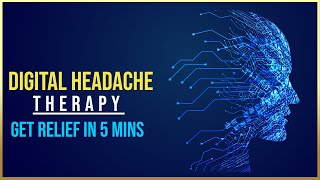 Digital Headache Therapy  Get Rid of Headache amp Migraine within 5 Min  Headache Relief Music V103 [upl. by Lemon]