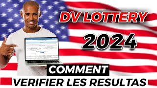 DV LOTTERY 2024  Comment verifier les resultats de la loterie americaine 2024 [upl. by Dennett]