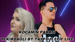 KOCAMIN PARASI ROMAN HAVASI TEKİRDAĞLI BY TAYFO feat ELİF LİFE  Video Klip [upl. by Hedda683]