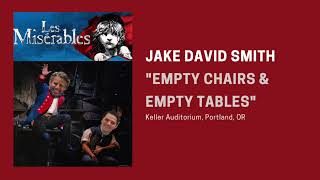 “Empty Chairs amp Empty Tables” Les Mis Tour 2023 — Jake David Smith [upl. by Edlitam]