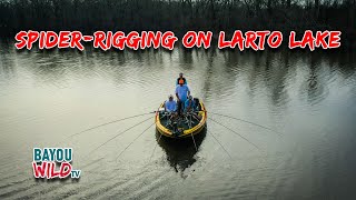 Spiderrigging on Larto Lake  Bayou Wild Season 8  One of Louisianas hidden gems [upl. by Ehtyaf893]