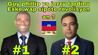 SONDAJ GUY PHILLIPE VS JERRY TARDIEU YO PWAL METE SANKSYON SOU GUY PHILLIPE TOUT DETAY [upl. by Aletsirc]