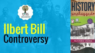 Ilbert Bill Controversy  Modern India  History Unplugged  UPSC Selfstudy  Tamil [upl. by Notnelc]