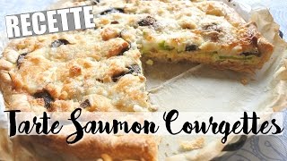 RECETTE • Tarte Saumon amp Courgettes [upl. by Ilyse]