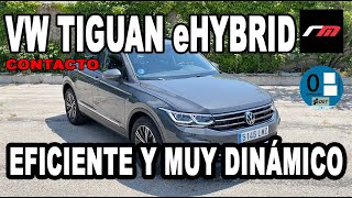 VOLKSWAGEN TIGUAN eHYBRID  SUVD  PHEV  CONTACTO  revistadelmotores [upl. by Amairam]