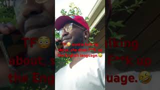 Worst Ebonics😲 I have ever heard🧏🏾🤣🤣🤣🤣🤣🤣 [upl. by Lenka]