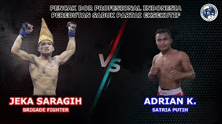 PENCAK DOR PRO JEKA SARAGIH VS ADRIAN K [upl. by Agneta]