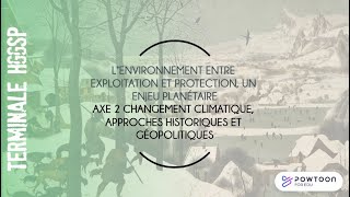 TERMINALE HGGSP Changement climatique approches historiques et géopolitiques [upl. by Eppie]