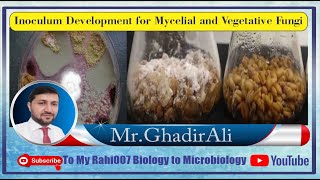 Inoculum Development for Mycelial and Vegetative Fungi [upl. by Eijneb]