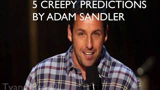 TOP 5 CREEPIEST PREDICTIONS BY ADAM SANDLER TAGS CREEPY TOP 5 BURGER KING FREAKOUT [upl. by Aysab]