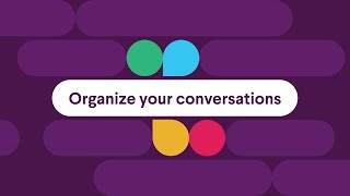 Organize your conversations in Slack [upl. by Sybila]