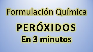 Peróxidos en 3 minutos con AntonioProfe 👍 Formulación química rápido y fácil ⚛️ [upl. by Irrot450]