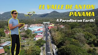 El Valle de Anton Panama A Paradise on Earth [upl. by Odnamla]