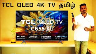 TCL QLED 4K TV Review Tamil  Model C655 [upl. by Isa]