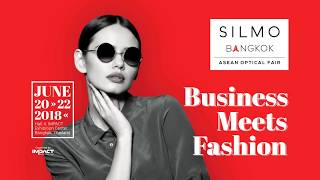 SILMO Bangkok ASEAN Optical Fair 2022 Jun 2018 [upl. by Hallutama763]