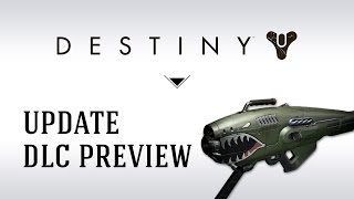 FR Destiny  DLC Update Preview [upl. by Burack]