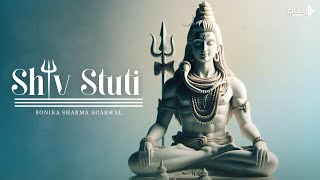 Shiv Stuti  Ashutosh Shashank Shekhar  शिव स्तुति  Shiv Mahapuran  Shiv Bhajan  Lyrical Video [upl. by Adlev]